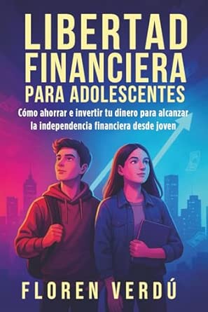 libertad financiera para adolescentes